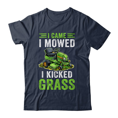 I Came I Mowed I Kicked Grass Riding Mower Mowing Dad Men Shirt & Tank Top | teecentury