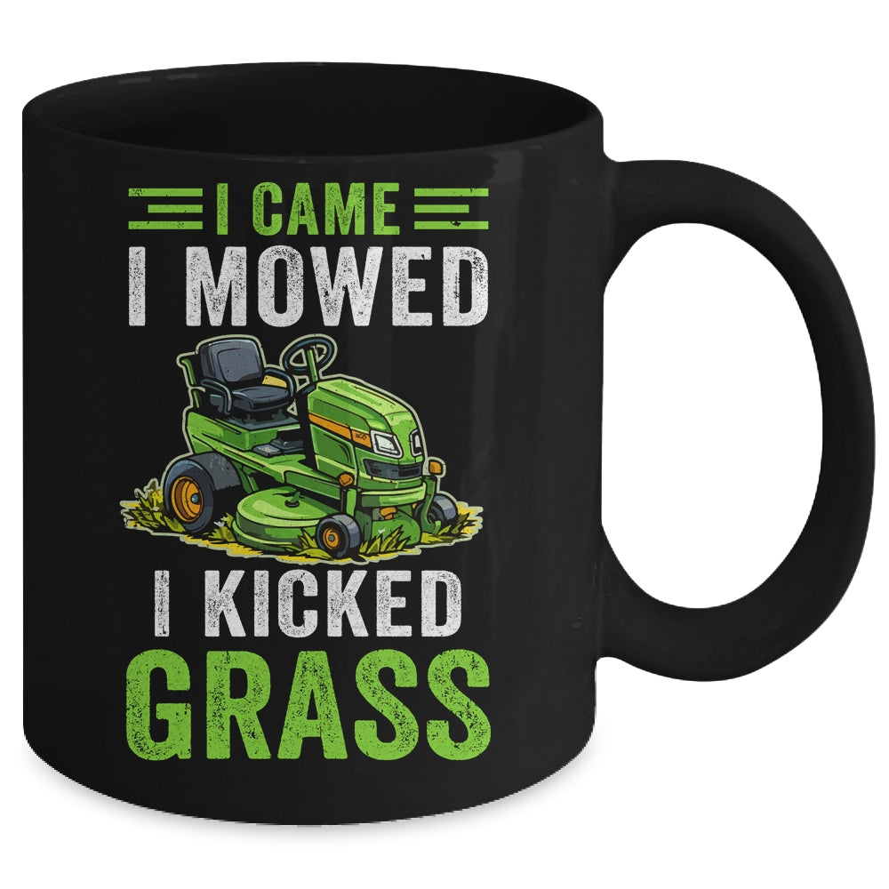 I Came I Mowed I Kicked Grass Riding Mower Mowing Dad Men Mug | teecentury