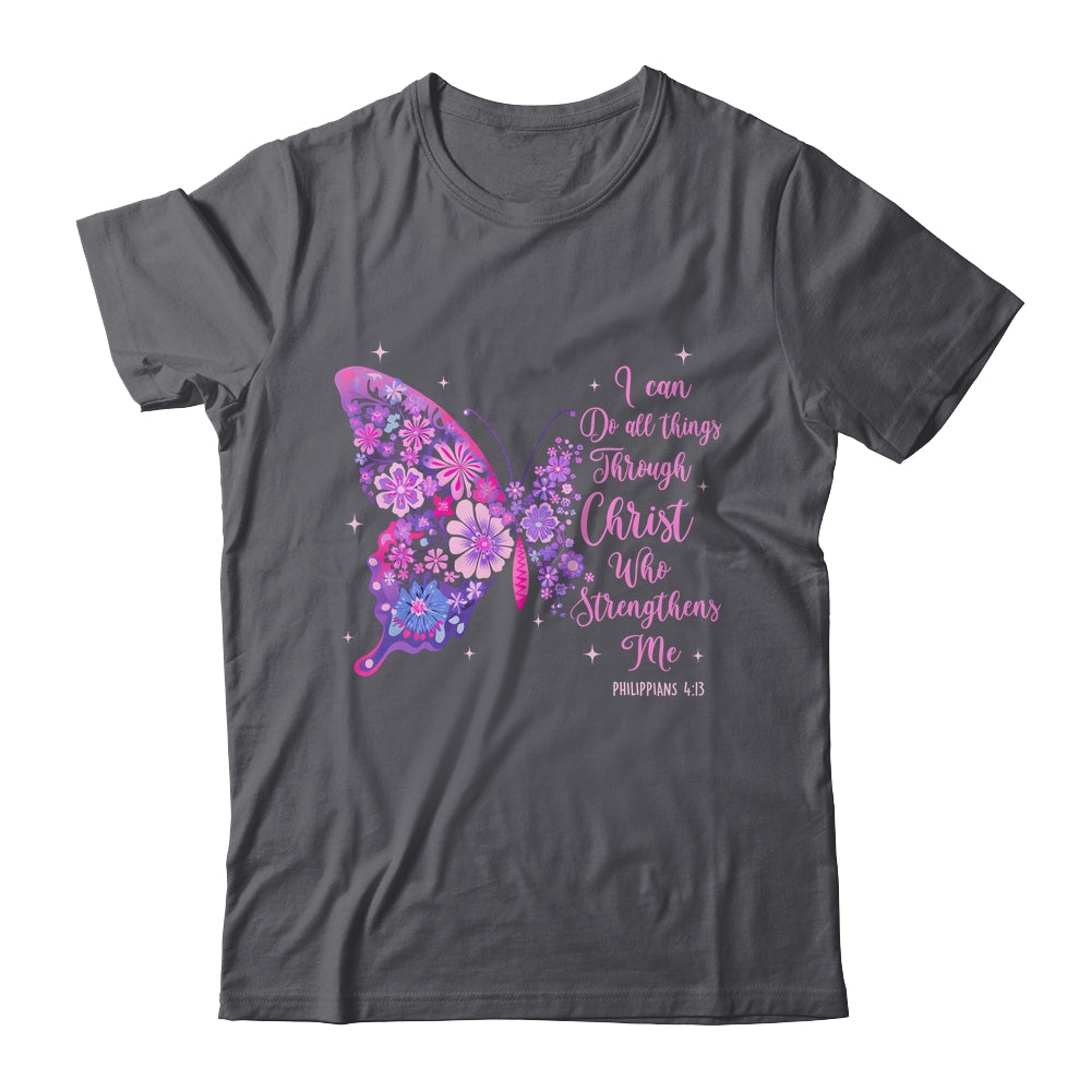 I Can Do All Things Through Christ Pretty Butterfly Women Shirt & Hoodie | teecentury