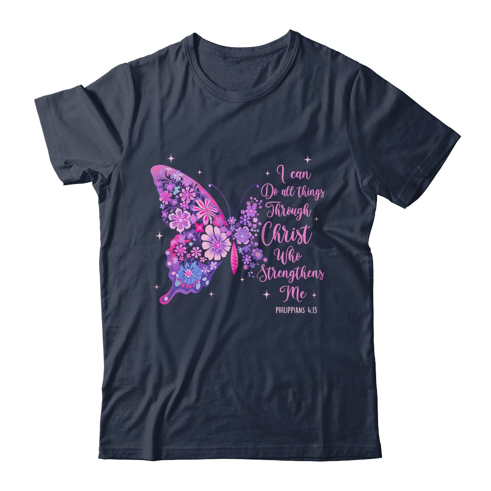 I Can Do All Things Through Christ Pretty Butterfly Women Shirt & Hoodie | teecentury