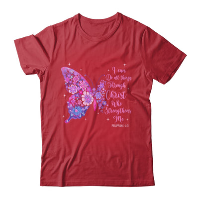 I Can Do All Things Through Christ Pretty Butterfly Women Shirt & Hoodie | teecentury