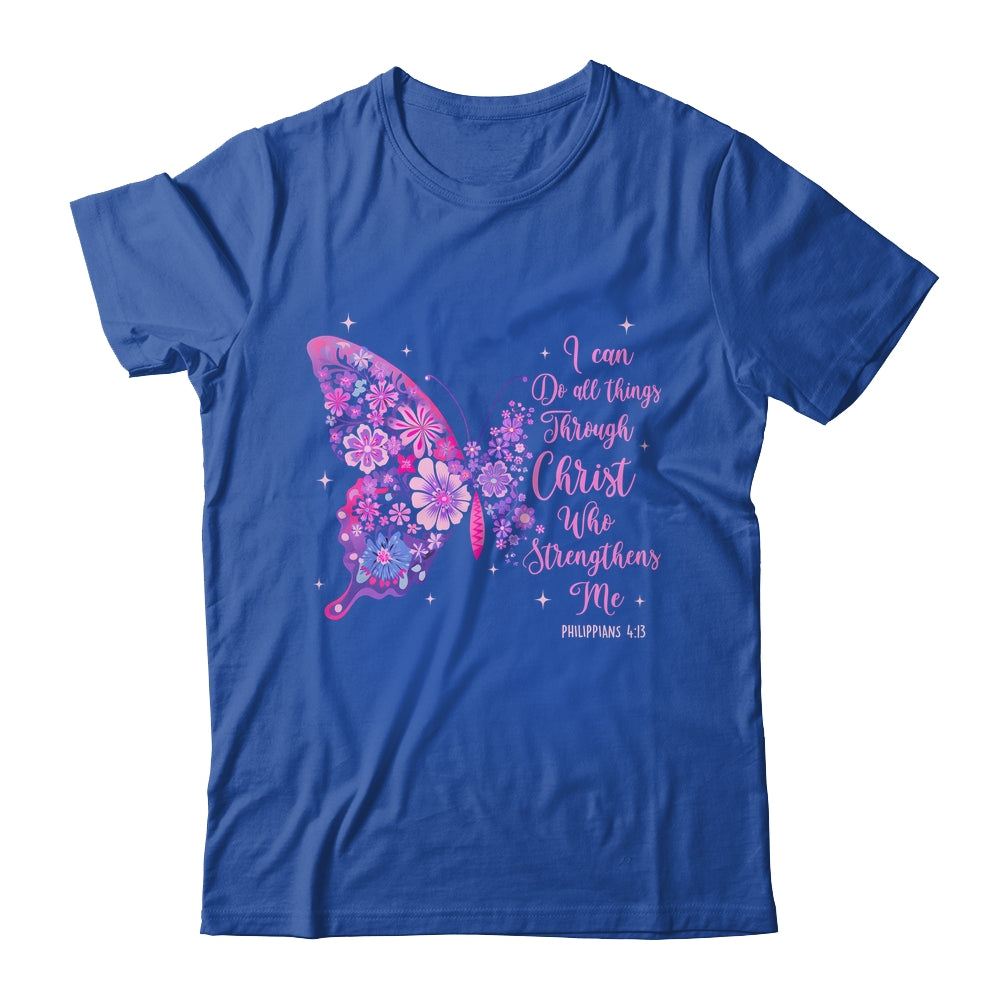 I Can Do All Things Through Christ Pretty Butterfly Women Shirt & Hoodie | teecentury