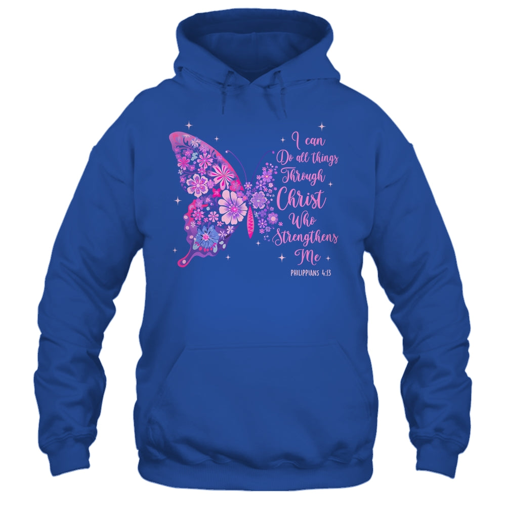 I Can Do All Things Through Christ Pretty Butterfly Women Shirt & Hoodie | teecentury