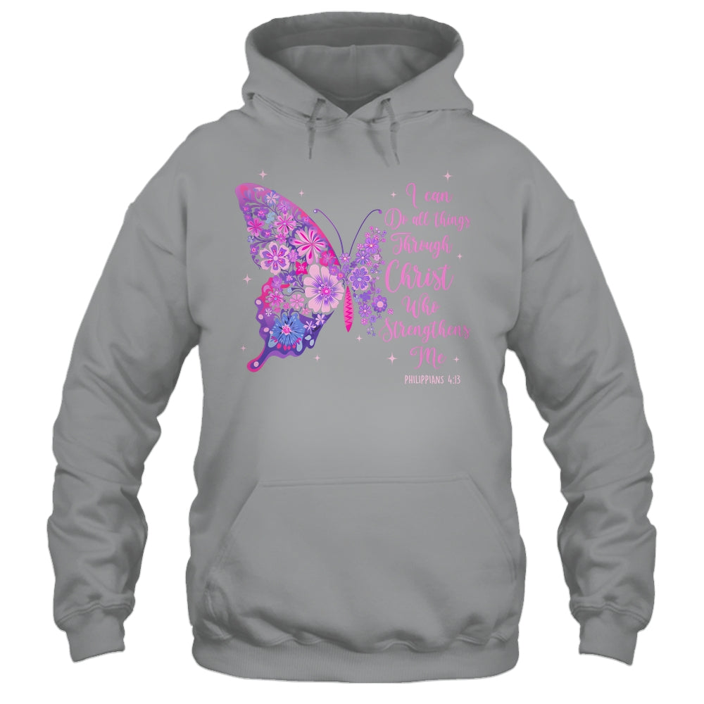I Can Do All Things Through Christ Pretty Butterfly Women Shirt & Hoodie | teecentury