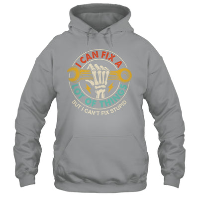 I Can Fix A Lot Of Things But I Can't Fix Stupid Fathers Day Shirt & Hoodie | teecentury