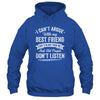 I Can't Argue With My Best Friend She's Older Than Me Funny Shirt & Tank Top | teecentury