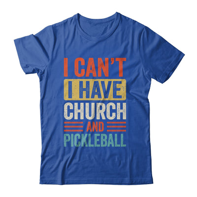 I Can't I Have Church And Pickleball Funny Pickleball Dad Shirt & Tank Top | teecentury