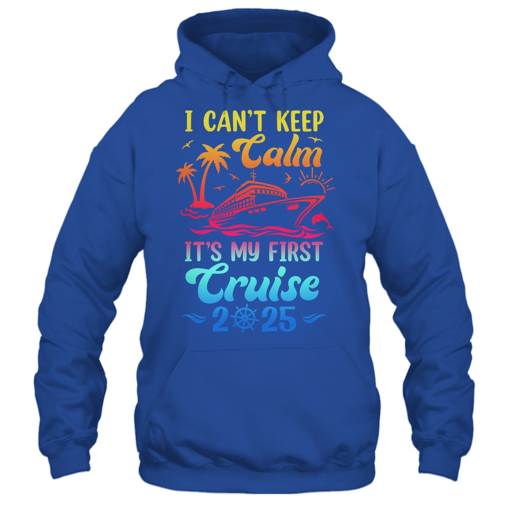 I Can't Keep Calm It's My First Cruise Cruising 2025 Shirt & Tank Top | teecentury