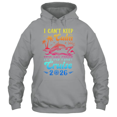 I Can't Keep Calm It's My First Cruise Cruising 2026 Shirt & Tank Top | teecentury