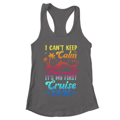I Can't Keep Calm It's My First Cruise Cruising 2026 Shirt & Tank Top | teecentury