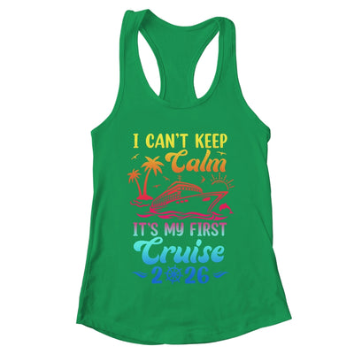 I Can't Keep Calm It's My First Cruise Cruising 2026 Shirt & Tank Top | teecentury