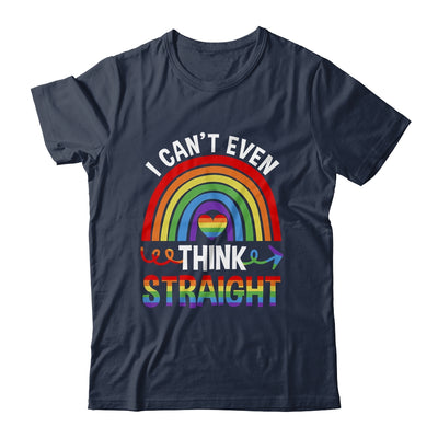 I Cant Even Think Straight Funny Gay Pride Rainbow LGBT Shirt & Hoodie | teecentury