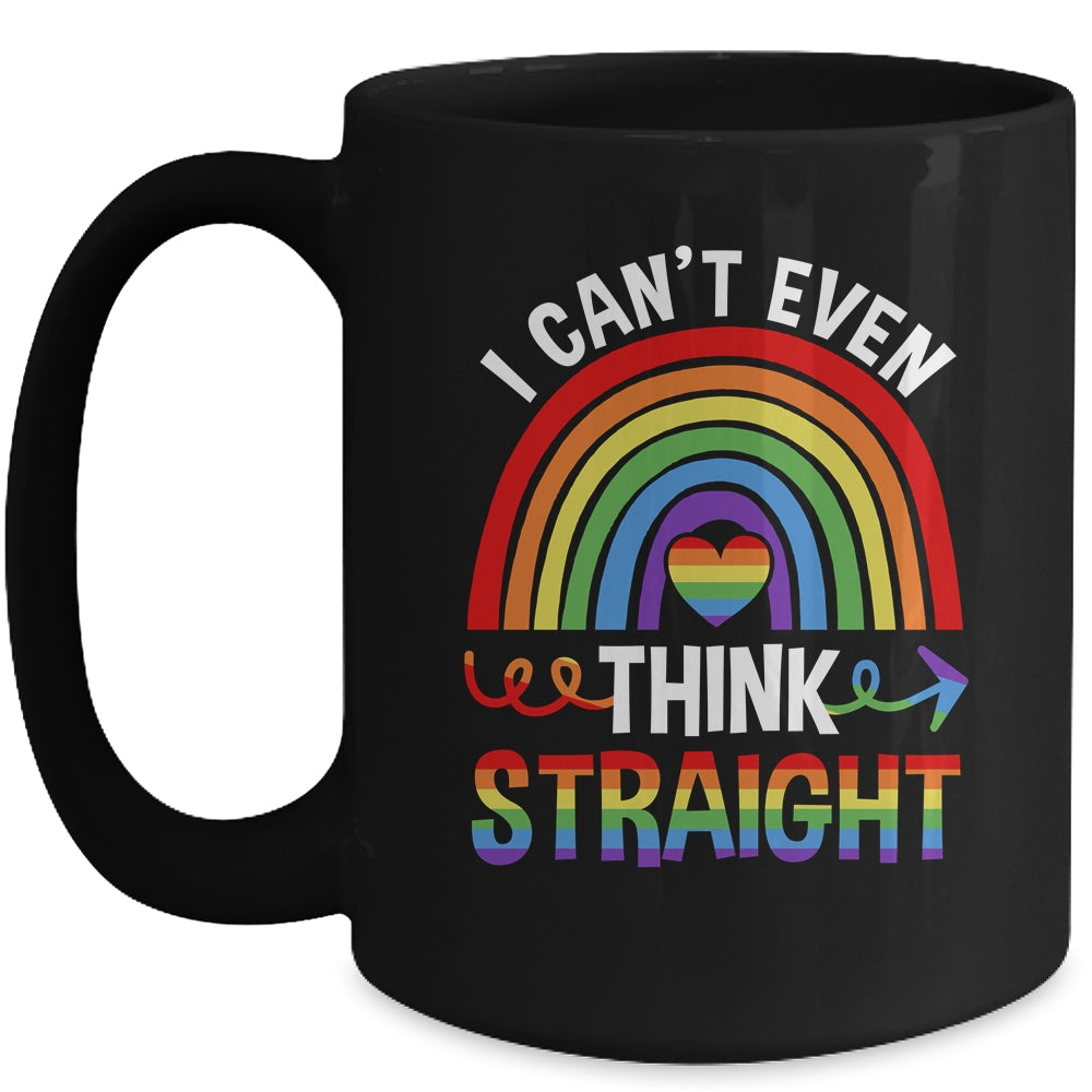 I Cant Even Think Straight Funny Gay Pride Rainbow LGBT Mug | teecentury