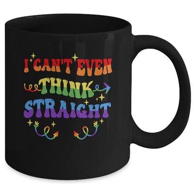 I Cant Even Think Straight Funny LGBTQ Gay Pride Mug | teecentury