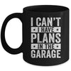 I Cant I Have Plans In The Garage Fathers Day Car Mechanics Mug | teecentury
