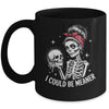 I Could Be Meaner Funny Women Saying Quote Skeleton Mom Mug | teecentury