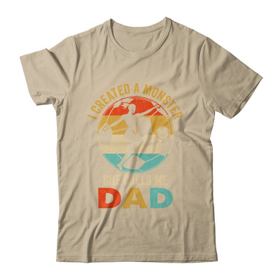 I Created A Monster She Calls Me Dad Soccer Father's Day Shirt & Hoodie | teecentury