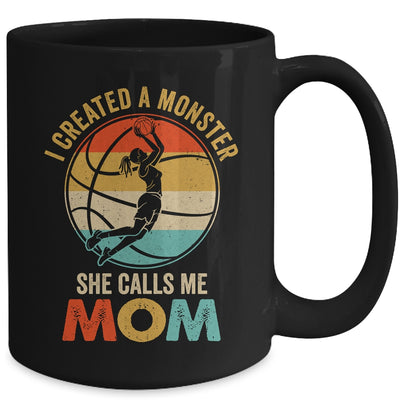 I Created A Monster She Calls Me Mom Basketball Mother's Day Mug | teecentury