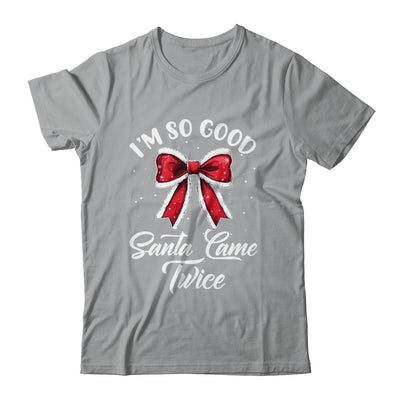 I Deliver All Night Long I'm So Good Santa Came Twice Adult Shirt & Sweatshirt | teecentury