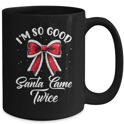 I Deliver All Night Long I'm So Good Santa Came Twice Adult Mug | teecentury