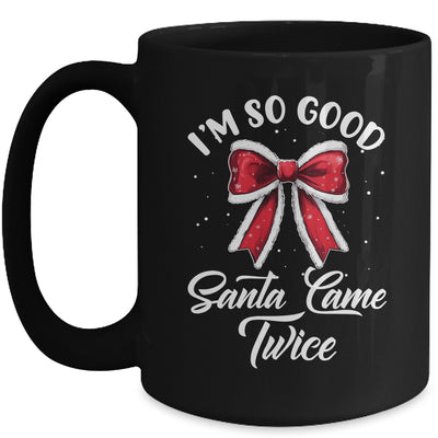 I Deliver All Night Long I'm So Good Santa Came Twice Adult Mug | teecentury