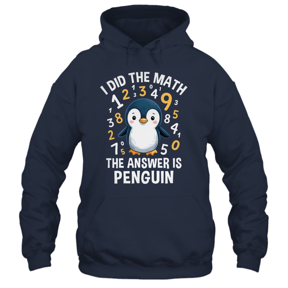 I Did Math Answer Penguin Cute Boys Girls Kids Women Student Shirt & Tank Top | teecentury