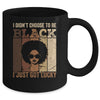 I Didn't Choose To Be Black I Just Got Lucky Black African Mug | teecentury