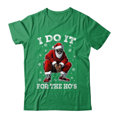 I Do It For The Hos African American Christmas Afro Santa Shirt & Sweatshirt | teecentury