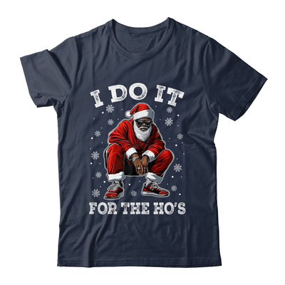 I Do It For The Hos African American Christmas Afro Santa Shirt & Sweatshirt | teecentury