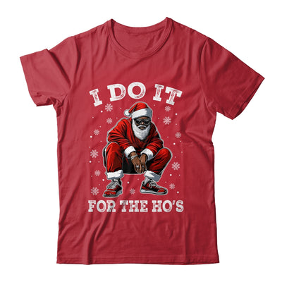 I Do It For The Hos African American Christmas Afro Santa Shirt & Sweatshirt | teecentury