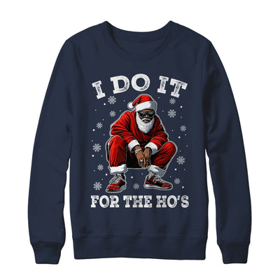 I Do It For The Hos African American Christmas Afro Santa Shirt & Sweatshirt | teecentury