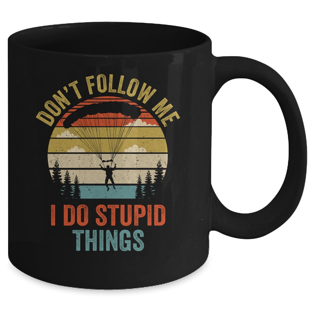 I Do Stupid Things Skydiving Art For Men Women Skydiver Mug | teecentury