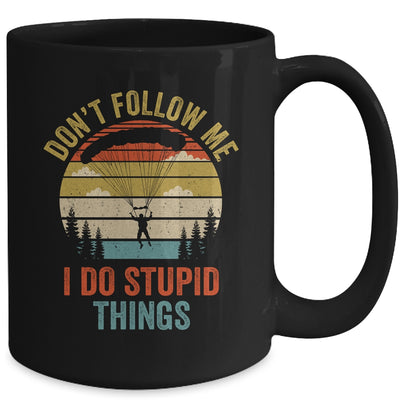 I Do Stupid Things Skydiving Art For Men Women Skydiver Mug | teecentury
