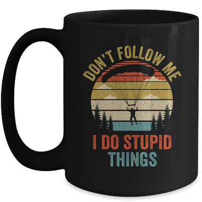 I Do Stupid Things Skydiving Art For Men Women Skydiver Mug | teecentury