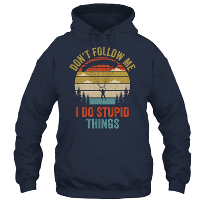I Do Stupid Things Skydiving Art For Men Women Skydiver Shirt & Tank Top | teecentury