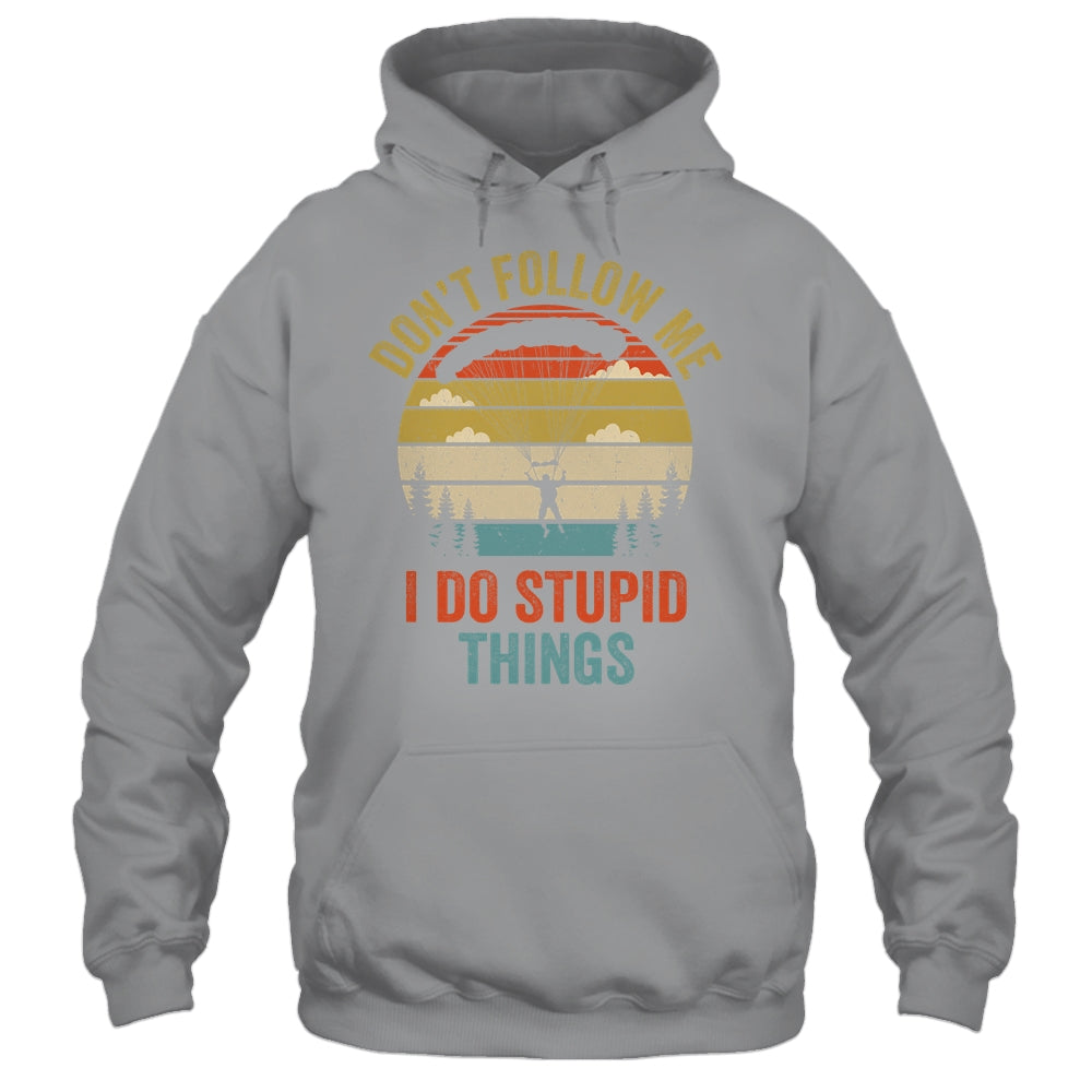 I Do Stupid Things Skydiving Art For Men Women Skydiver Shirt & Tank Top | teecentury