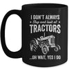 I Don't Always Stop Look At Tractors Funny For Boy Girl Mug | teecentury