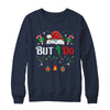 I Don't Do Matching Christmas Outfits But I Do Couple Family Shirt & Sweatshirt | teecentury
