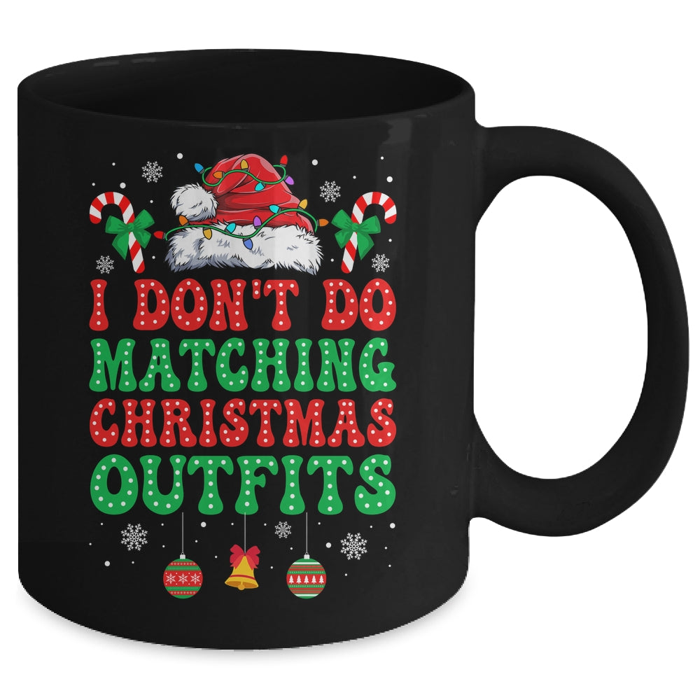 I Don't Do Matching Christmas Outfits Funny Couples But I Do Mug | teecentury