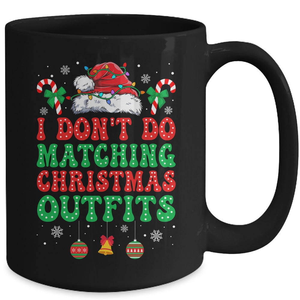 I Don't Do Matching Christmas Outfits Funny Couples But I Do Mug | teecentury