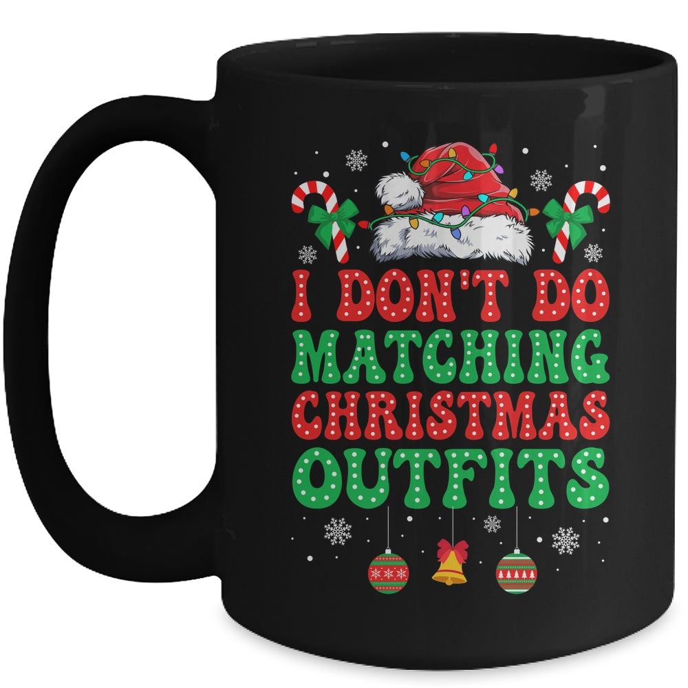 I Don't Do Matching Christmas Outfits Funny Couples But I Do Mug | teecentury