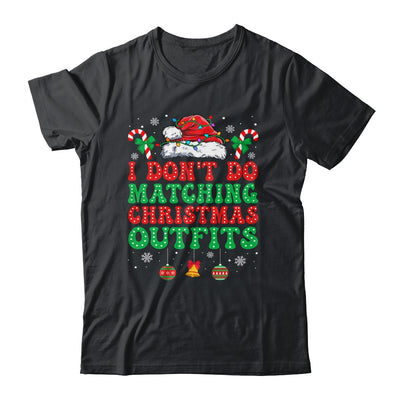 I Don't Do Matching Christmas Outfits Funny Couples But I Do Gift T-Shirts Crewneck Sweatshirt Black/S