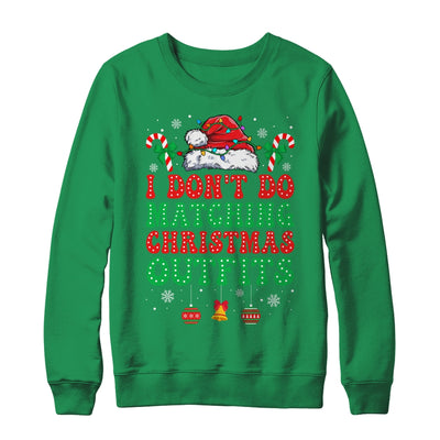 I Don't Do Matching Christmas Outfits Funny Couples But I Do Shirt & Sweatshirt | teecentury