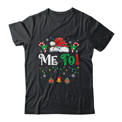 I Don't Do Matching Christmas Outfits Me Too Shirt & Sweatshirt | teecentury