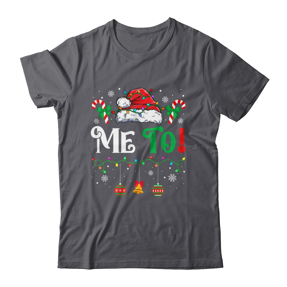 I Don't Do Matching Christmas Outfits Me Too Shirt & Sweatshirt | teecentury