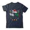 I Don't Do Matching Christmas Outfits Me Too Shirt & Sweatshirt | teecentury