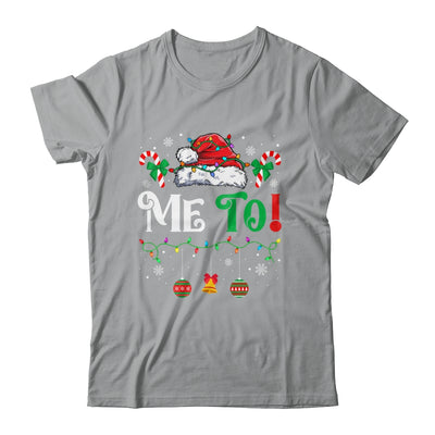 I Don't Do Matching Christmas Outfits Me Too Shirt & Sweatshirt | teecentury