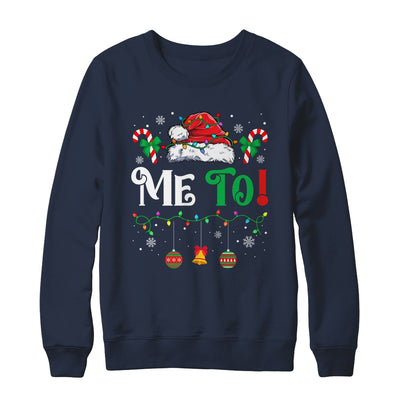 I Don't Do Matching Christmas Outfits Me Too Shirt & Sweatshirt | teecentury