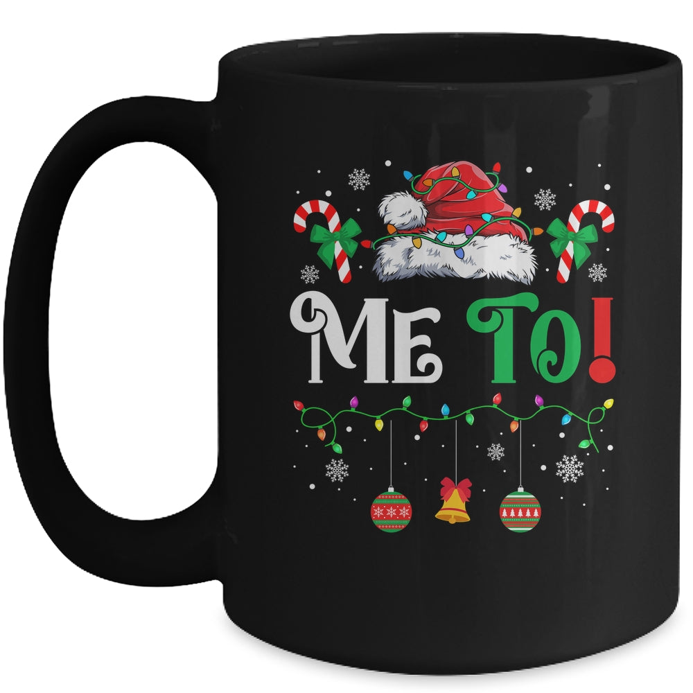 I Don't Do Matching Christmas Outfits Me Too Mug | teecentury
