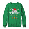 I Don't Do Matching Christmas Outfits Whatever Shirt & Sweatshirt | teecentury